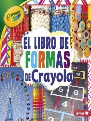 cover image of El libro de formas de Crayola (The Crayola Shapes Book)